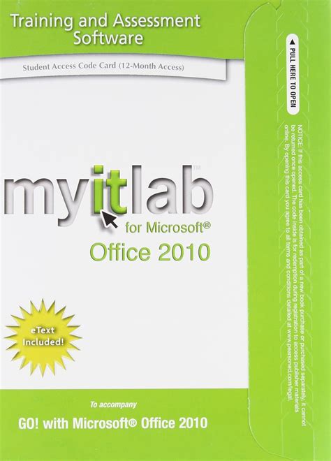 GO with Office 2010 Volume 1 and myitlab with Pearson eText Access Code and Microsoft Office 2010 180-Day Trial Spring 2014 Myitlab Package Doc