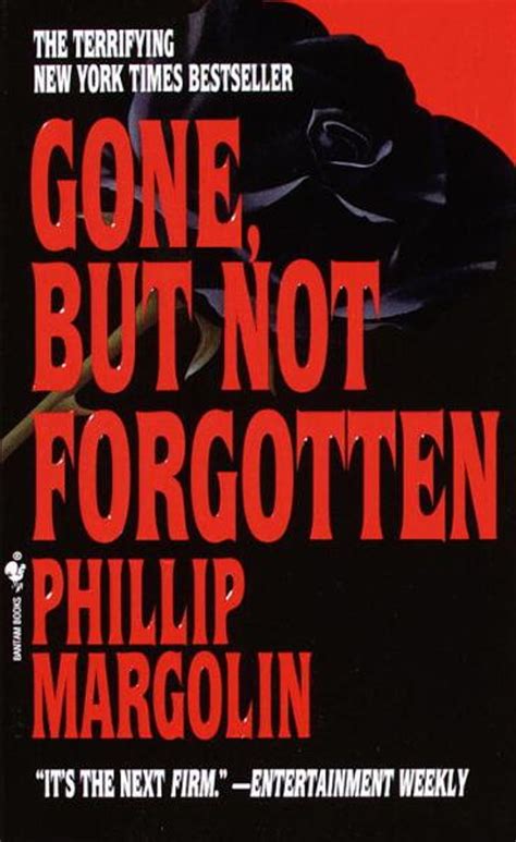 GONE BUT NOT FORGOTTENGone But Not Forgotten BY Margolin PhillipAuthorcompact disc on Feb 01 2011 Epub