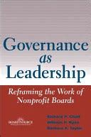 GOVERNANCE AS LEADERSHIP REFRAMING THE WORK OF NONPROFIT BOARDS HARDCOVER Ebook Epub