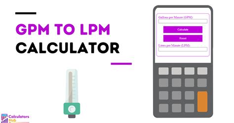 GPM to LPM Calculator: An Essential Tool for Healthcare Professionals