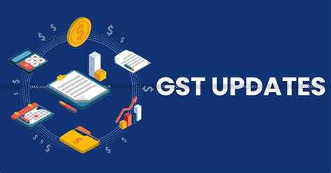 GST News: Latest Updates and Breaking Developments