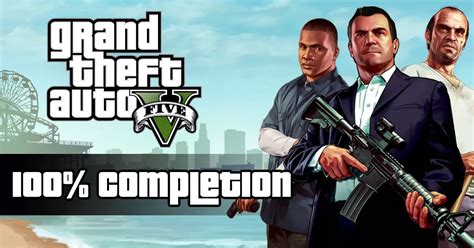 GTA 5 100% Checklist: The Ultimate Guide to Mastery