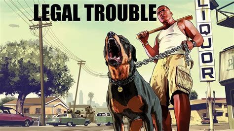 GTA 5 Legal Trouble: A Comprehensive Overview