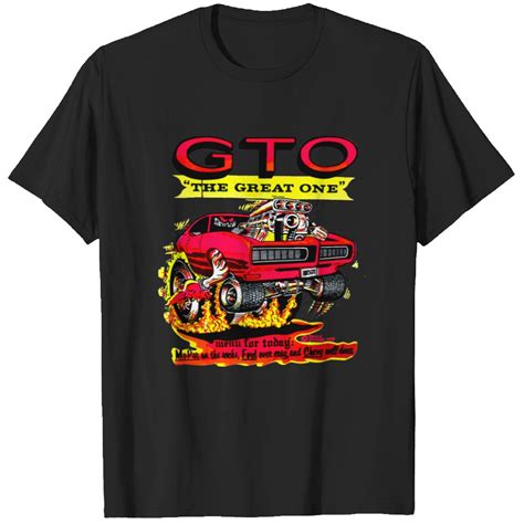 GTO T-Shirts: The Essential Guide for Enthusiasts