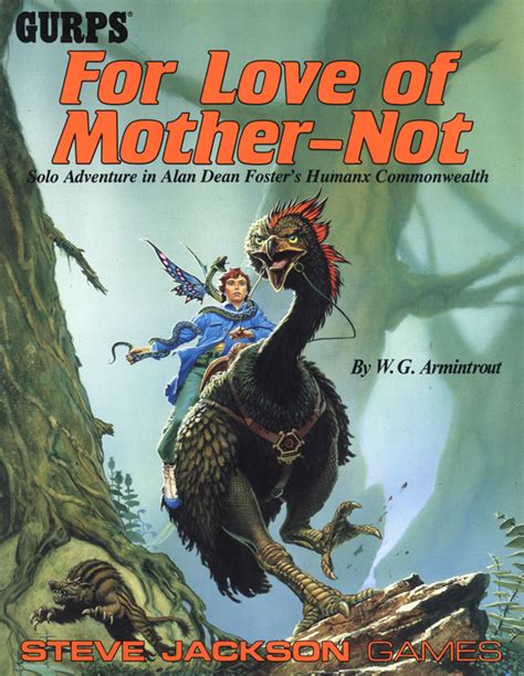 GURPS For Love of Mother-Not: Solo Adventure in Alan Dean Fosters Humanx Commonwealth (GURPS Third Edition) Ebook Doc