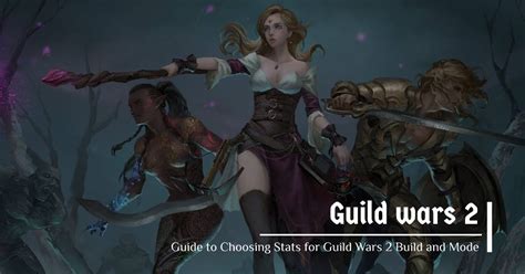 GW2: Choosing the Right Stats for Your Build