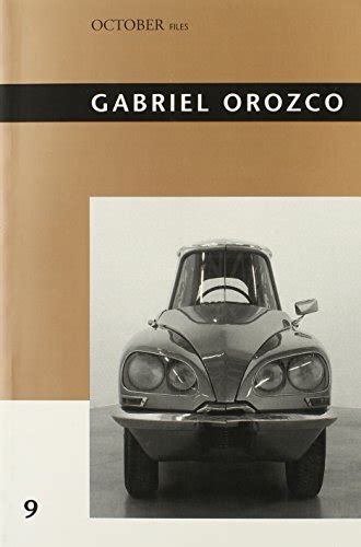 Gabriel Orozco (October Files) PDF
