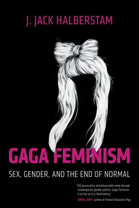 Gaga Feminism Gender Normal Action PDF