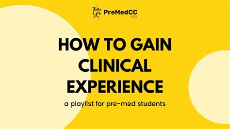 Gain Clinical Experience: