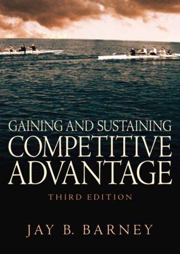 Gaining and Sustaining Competitive Advantage PDF