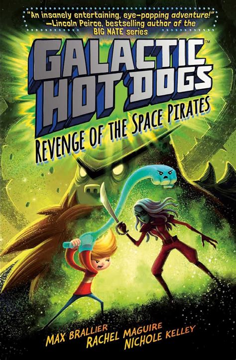 Galactic Hot Dogs 3 Revenge of the Space Pirates