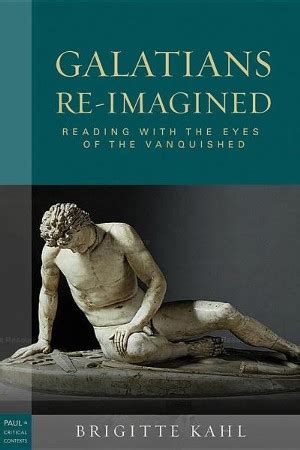 Galatians Re-Imagined: Reading with the Eyes of the Vanquished Ebook Kindle Editon
