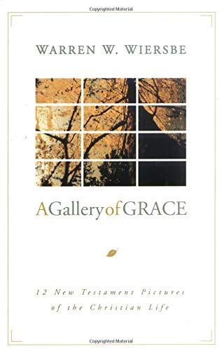 Gallery of GraceOP 12 New Testament Pictures of the Christian Life Kindle Editon