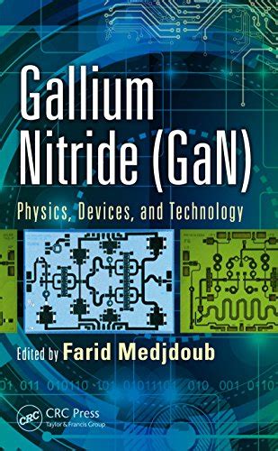 Gallium Nitride GaN Physics Devices and Technology Devices Circuits and Systems PDF