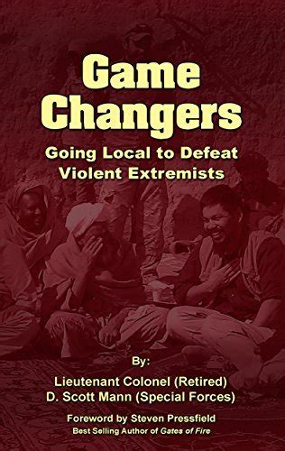 Game Changers Going Local to Defeat Violent Extremists Kindle Editon