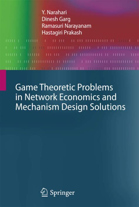 Game Theoretic Problems in Network Economics and Mechanism Design Solutions 1st Edition PDF