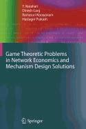 Game Theoretic Problems in Network Economics and Mechanism Design Solutions 1st Edition PDF