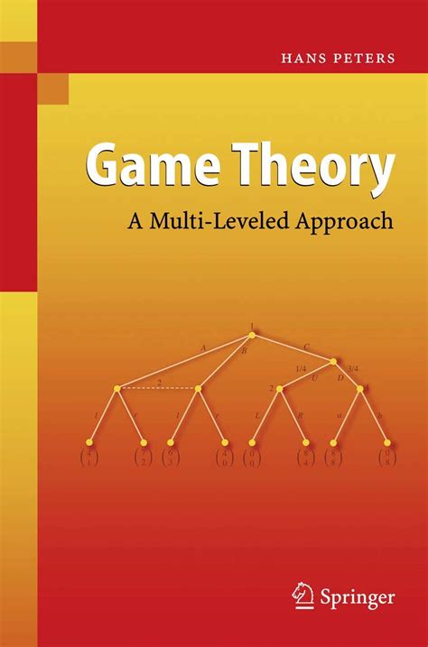 Game Theory A Multi-Leveled Approach Kindle Editon