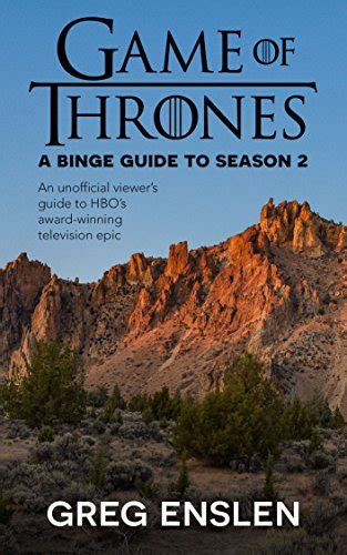 Game of Thrones A Binge Guide to Season 2