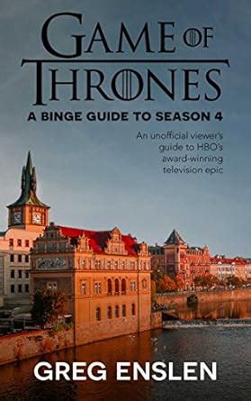 Game of Thrones A Binge Guide to Season 4 PDF