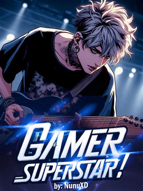 Gamer Superstar Novel: Conquering the Digital Arena and Beyond