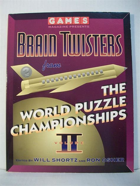 Games Magazine Presents Brain Twisters from the World Puzzle Championships Volu me 2 Other Reader