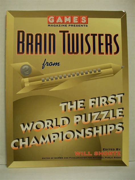 Games Magazine Presents Brain Twisters from the World Puzzle Championships Volu me 2 Other Reader