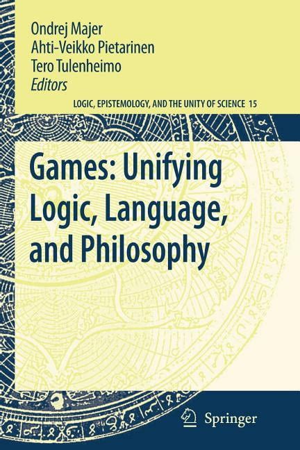 Games Unifying Logic, Language, and Philosophy Reader