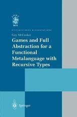 Games and Full Abstraction for a Functional Metalanguage with Recursive Types Kindle Editon