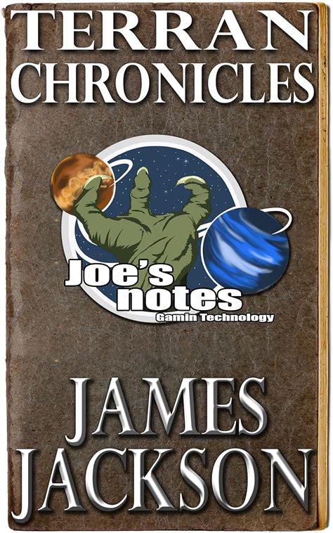 Gamin Technology Joe s Notes Terran Chronicles Reader