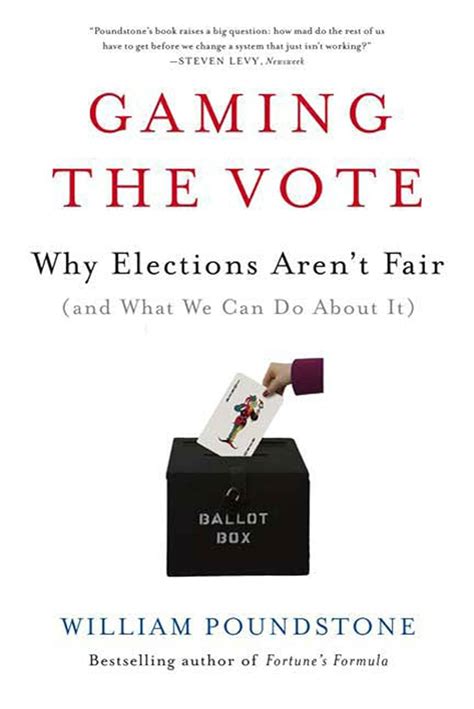 Gaming the Vote Why Elections Aren t Fair and What We Can Do About It Doc