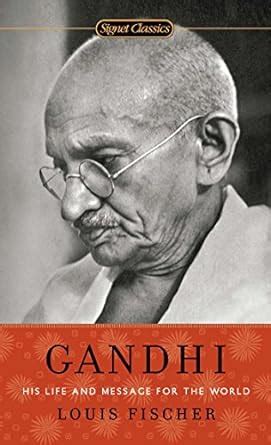 Gandhi His Life and Message for the World Signet Classics Kindle Editon