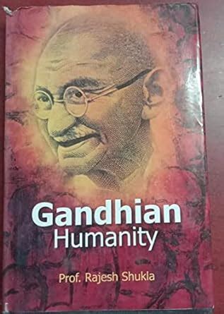 Gandhian Humanity Kindle Editon