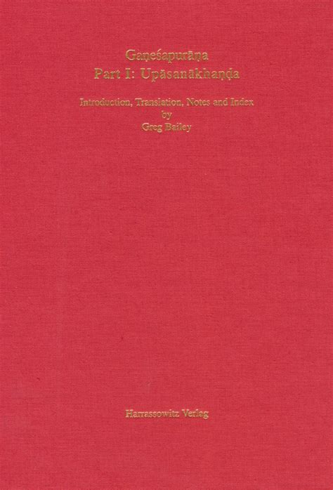 Ganesapurana Upasanakhanda Introduction Translation Notes and Index Purana Research Publications Tubingen Doc