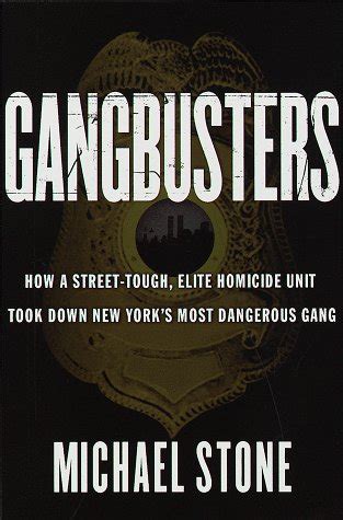 Gangbusters How a Street Tough Elite Homicide Unit Took Down New York s Most Dangerous Gang Reader