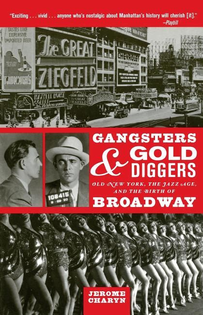 Gangsters and Gold Diggers Old New York the Jazz Age and the Birth of Broadway Epub