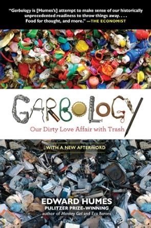 Garbology: Our Dirty Love Affair with Trash Ebook PDF