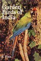 Garden Birds of India Study of Indian Ornithology - An Illustrated Guide PDF