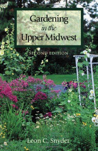 Gardening in the Upper Midwest 2nd Edition PDF