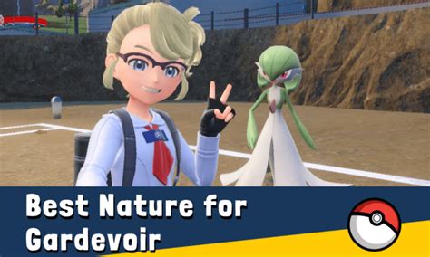 Gardevoir's Best Nature for Maximum Power and Performance