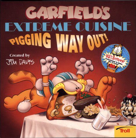 Garfield s Extreme Cuisine Pigging Way Out Garfield Extreme Epub