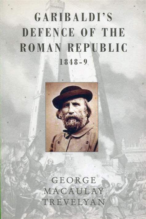 Garibaldi*s Defence of the Roman Republic PDF