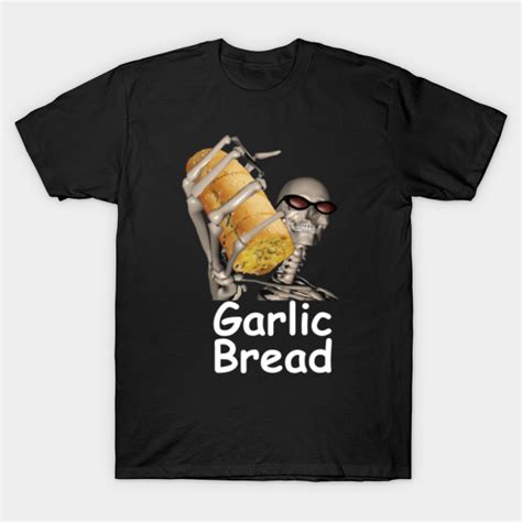 Garlic Bread Skeleton Shirt: A Culinary and Fashion Statement