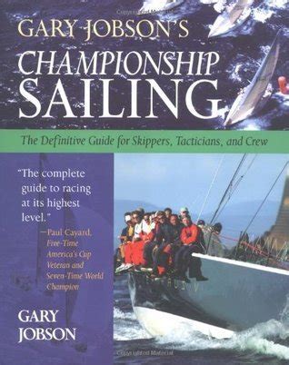 Gary Jobson's Championship Sailing The Definitive Guide for Skipper Reader