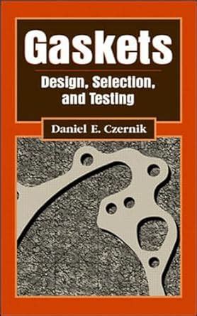 Gaskets Design, Selection, and Testing Doc