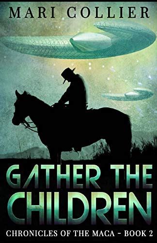 Gather The Children Chronicles of the Maca Volume 2 Reader