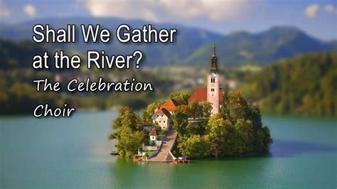 Gather at the River: A Summertime Celebration