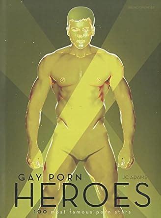 Gay Porn Heroes 100 Most Famous Porn Stars Reader