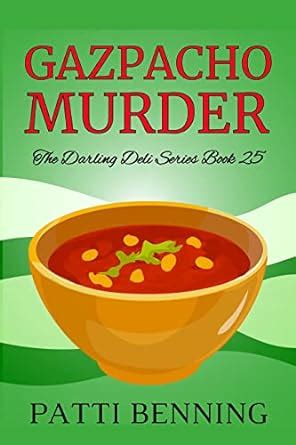 Gazpacho Murder The Darling Deli Series Volume 25 PDF