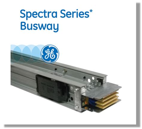 Ge Spectra Series Busway Catalogue